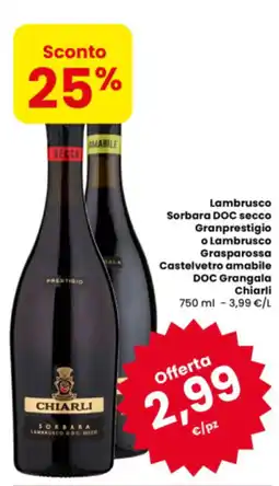Eurospar Lambrusco Sorbara DOC secco o Lambrusco Grasparossa Castelvetro amabile DOC Grangala Chiarli offerta