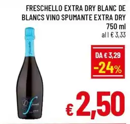 A&O Freschello extra dry blanc de blancs vino spumante extra dry offerta
