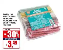 Il Gigante Rotolini masticabili per cani munchy fini best friend offerta