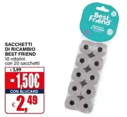 Il Gigante Sacchetti di ricambio Best Friend offerta