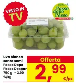 Despar Uva bianca senza semi Passo Dopo Passo Despar offerta