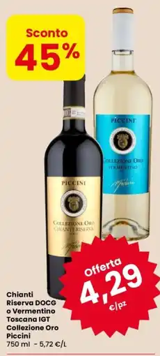 Despar Chianti Riserva DOCG o Vermentino Toscana IGT Collezione Oro Piccini offerta