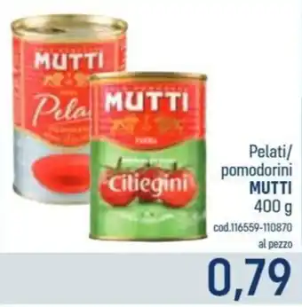 Pelati/ pomodorini Mutti