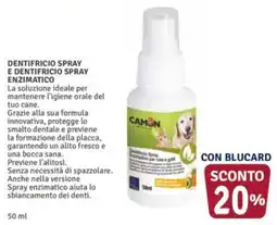 Il Gigante Dentifricio spray enzimatico per cani e gatti Camon offerta
