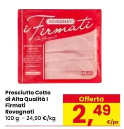 Despar Prosciutto Cotto di Alta Qualità I Firmati Rovagnati offerta