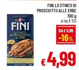 A&O Fini lo stinco di prosciutto alle erbe offerta