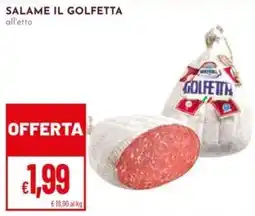 Pan Salame il Golfetta all'etto offerta