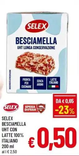 Famila Market Selex Besciamella UHT offerta
