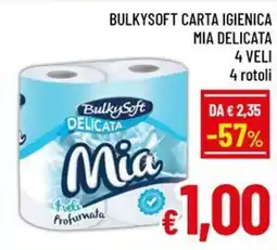 Famila Market Bulkysoft carta igienica mia delicata offerta
