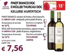 Cadoro Pinot Bianco DOC e Müller Thurgau DOC Kellerei Kurtatsch offerta
