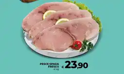 Ipercoop Radenza Pesce spada fresco offerta