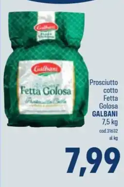 Talento Professional Store Prosciutto cotto Fetta Golosa Galbani offerta