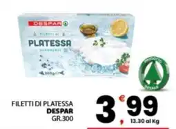 Despar Sicilia Filetti di platessa Despar offerta