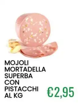 Sugros Mojoli mortadella superba con pistacchi offerta