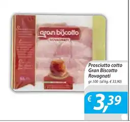 DiMeglio Prosciutto cotto Gran Biscotto Rovagnati offerta