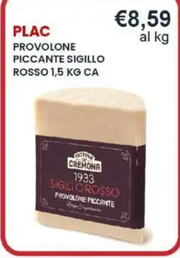 Caramico Plac provolone piccante sigillo rosso offerta