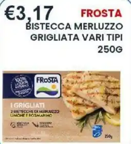 Caramico Frosta bistecca merluzzo grigliata offerta
