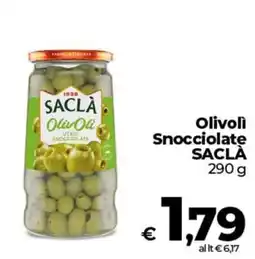 Ipercoop Radenza Olivoli Snocciolate SACLÀ offerta
