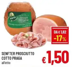 Famila Market Senfter prosciutto cotto praga offerta
