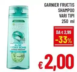 Famila Market Garnier Fructis Shampoo Vari Tipi offerta