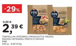 Poli Tortellini integrali prosciutto crudo, ravioli integrali pesto e patate Fini offerta