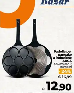 Ipercoop Radenza Padella per pancake a induzione ARCA offerta