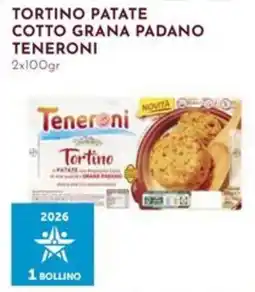 Pan Teneroni Tortino patate cotto grana padano offerta