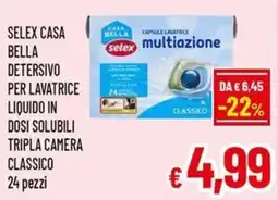 Famila Market Selex casa bella detersivo per lavatrice liquido in dosi solubili tripla camera classico offerta