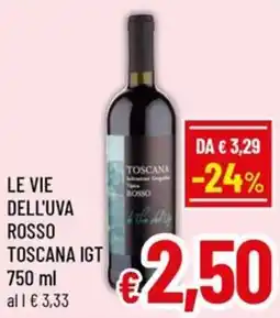 Famila Market Le vie dell'uva rosso toscana igt offerta