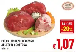 Famila Market Polpa con osso di bovino adulto di Scottona offerta