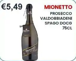 Caramico Mionetto Prosecco Valdobbiadene Spago DOCG offerta