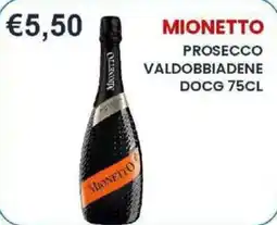 Caramico Mionetto Prosecco Valdobbiadene DOCG offerta