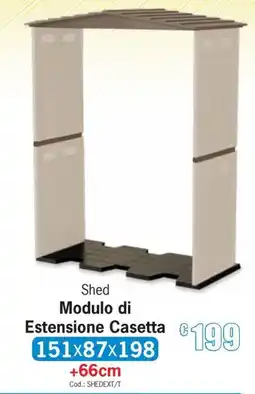 Centro Brico Shed Modulo di Estensione Casetta offerta