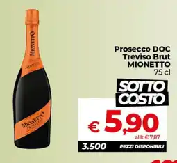 Ipercoop Radenza Prosecco DOC Treviso Brut Mionetto offerta