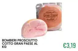 Sugros Bombieri Prosciutto Cotto Gran Paese offerta