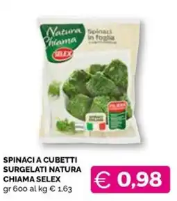 Maxisconto Spinaci a cubetti surgelati natura chiama selex offerta