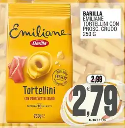 Vicino a te supermercati Barilla Emiliane Tortellini con prosciutto crudo offerta