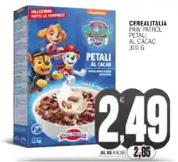 Vicino a te supermercati Cerealitalia Paw Patrol Petali al cacao offerta