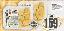 Vicino a te supermercati Bobore Ravioli Ricotta e Spinaci/ Patate e Formaggio offerta