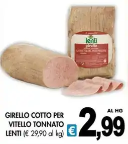 PrestoFresco Girello cotto per vitello tonnato Lenti offerta