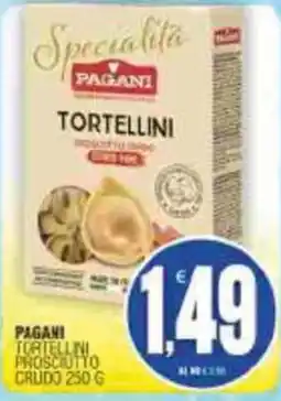 Vicino a te supermercati Pagani tortellini prosciutto crudo offerta