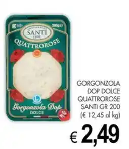 PrestoFresco Gorgonzola Dop Quattrorose Santi offerta