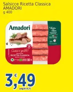 Market Ingross Salsicce Ricetta Classica Amadori offerta