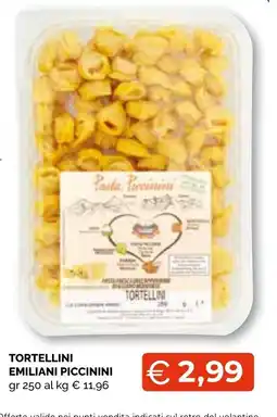Mercatò Extra Tortellini Emiliani Piccinini offerta