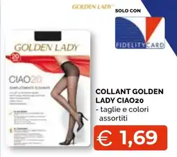 Mercatò Big Collant Golden Lady Ciao20 offerta
