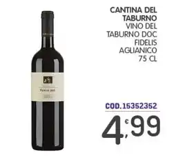 Eurocash Cantina del Taburno Vino del Taburno Doc Fidelis Aglianico offerta