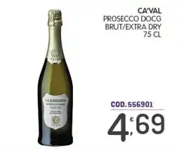 Eurocash Ca'Val Prosecco DOCG Brut/Extra Dry offerta