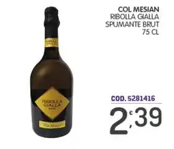 Eurocash Col Mesian Ribolla Gialla Spumante Brut offerta