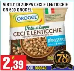Immenso Cash Virtù di Zuppa Ceci e Lenticchie Orogel offerta