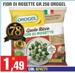Immenso Cash Fior di rosette Orogel offerta